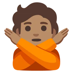Person Gesturing No: Medium Skin Tone — Google